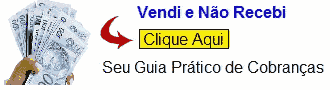 VENDI E NÃO RECEBI - GUIA PRÁTICO DE COBRANÇA