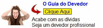 O GUIA DO DEVEDOR - ACABE COM AS DIVIDAS
